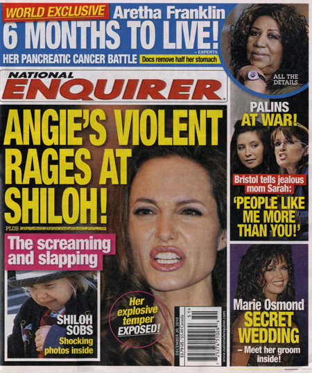 Cele|bitchy » Blog Archive » ENQUIRER's “Angie's violent rages at ...