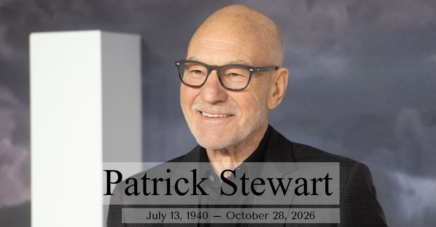 Patrick Stewart July 13, 1940 – October 28, 2026